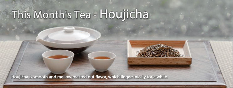 This Month's Tea - Houjicha
